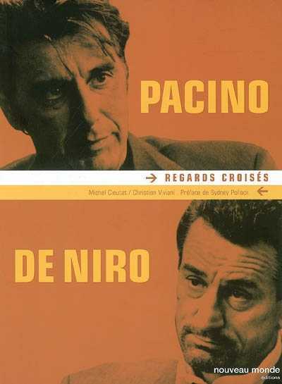 Pacino, De Niro, regards croisés
