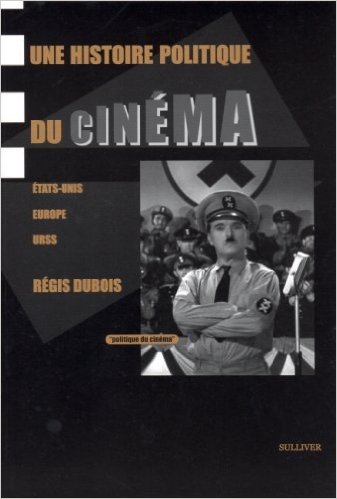 Une histoire politique du cinéma&nbsp;: États-Unis, Europe, URSS