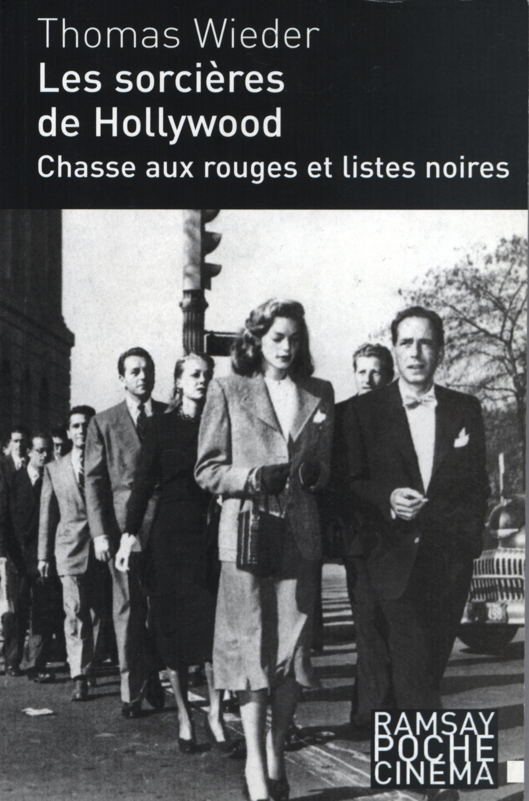 Les Sorcières de Hollywood — Chasse aux Rouges et listes noires