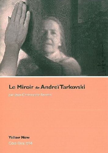 Le Miroir de Andreï Tarkovski