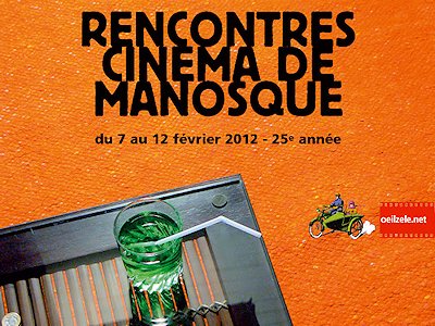 25es Rencontres cinéma de Manosque (7 au 12 février 2012)