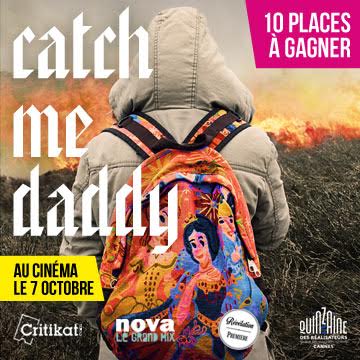 Concours «&nbsp;Catch Me Daddy&nbsp;»