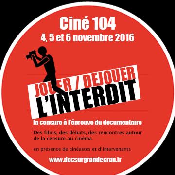 Jouer / Déjouer l’interdit — La censure à&nbsp;l’épreuve du documentaire