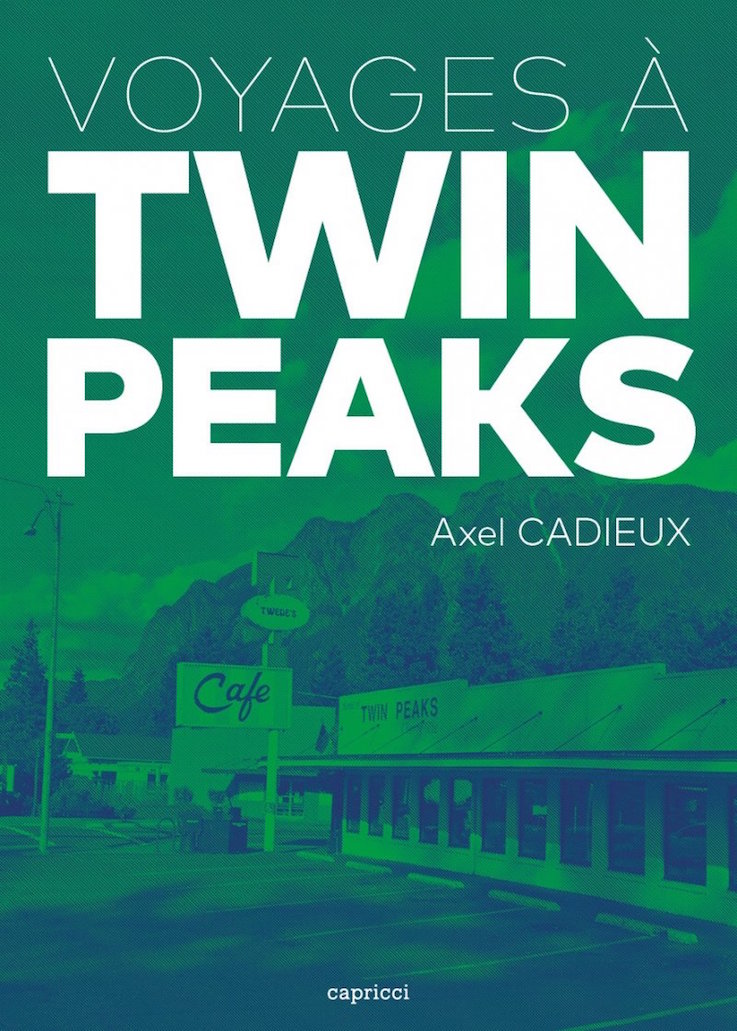 Voyages à&nbsp;Twin Peaks