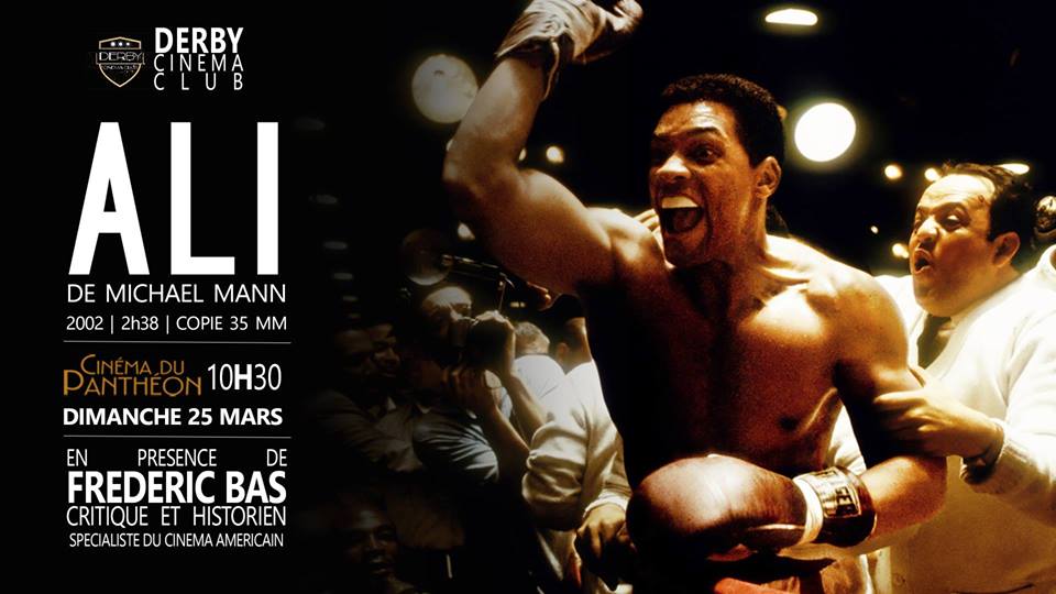 Derby Cinéma Club #1&nbsp;: «&nbsp;Ali&nbsp;» de Michael Mann