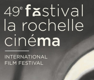 49e édition du Festival La Rochelle Cinéma