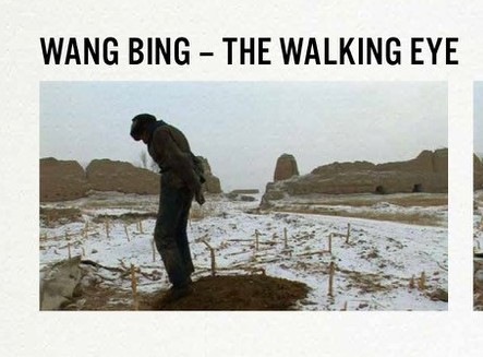 Rétrospective Wang Bing – L’œil qui marche