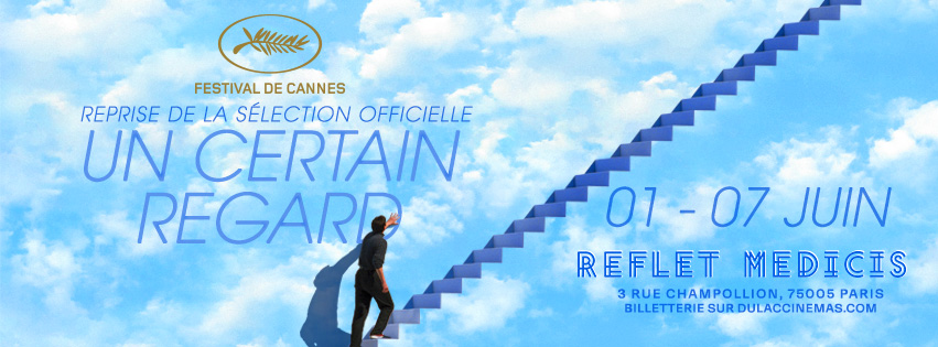 Reprise de la sélection officielle Un certain regard 2022 à&nbsp;Paris