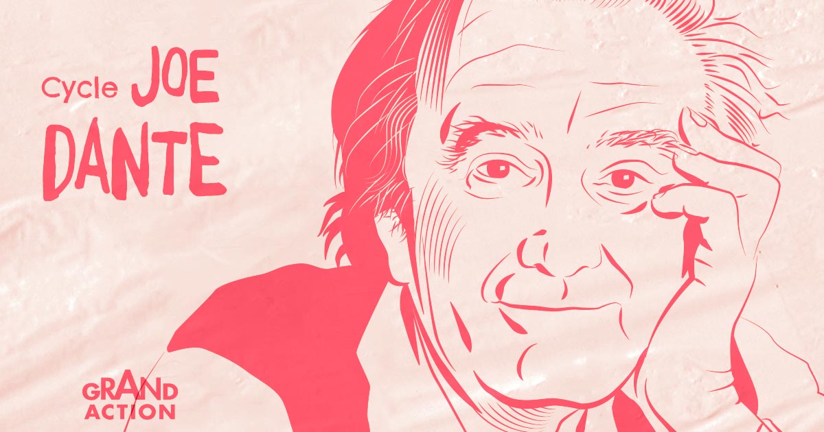 Cycle Joe Dante au Grand Action