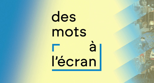 1er Festival Des mots à&nbsp;l’écran