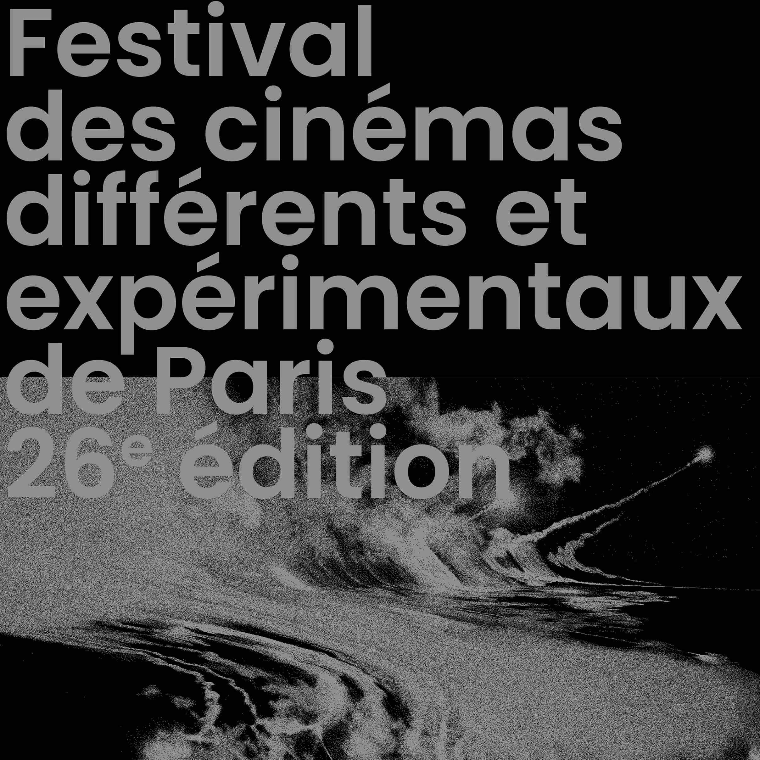 26e Festival des cinémas différents et expérimentaux