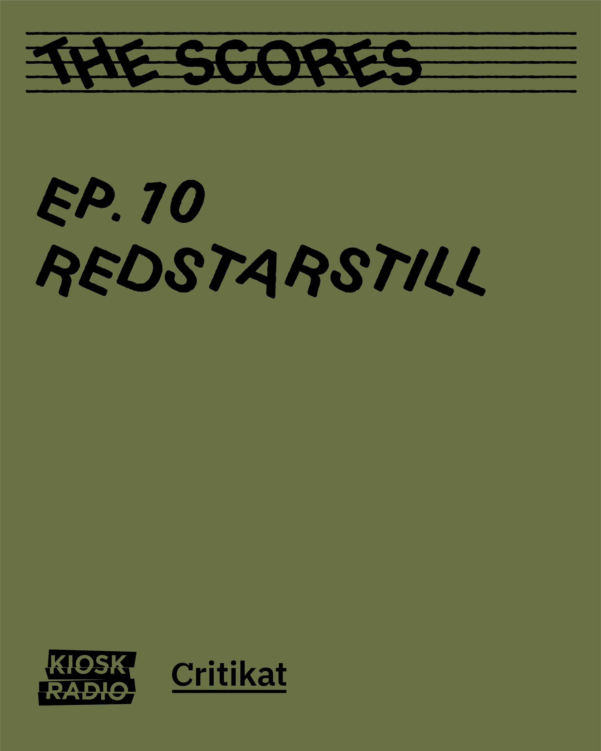 The Scores (ep.10) : Redstarstill